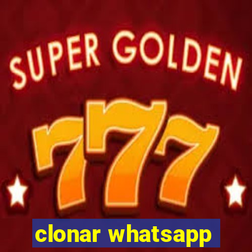 clonar whatsapp